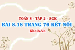 Bài 8.18 trang 76 Toán 8 Kết nối tri thức Tập 2